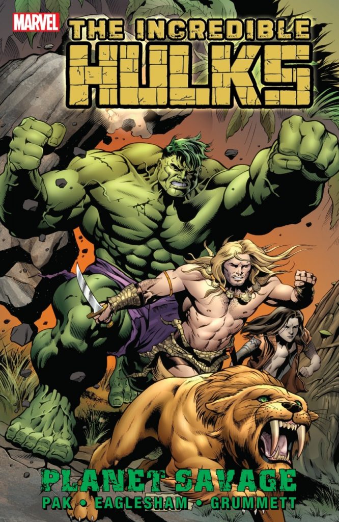INCREDIBLE HULKS: PLANET SAVAGE TPB