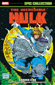 INCREDIBLE HULK EPIC COLLECTION V15: GROUND ZERO