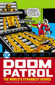 THE DOOM PATROL THE WORLDS STRANGEST HEROES