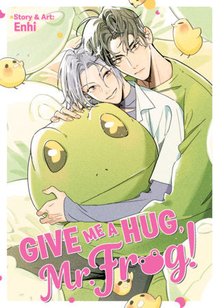 GIVE ME A HUG MR FROG!