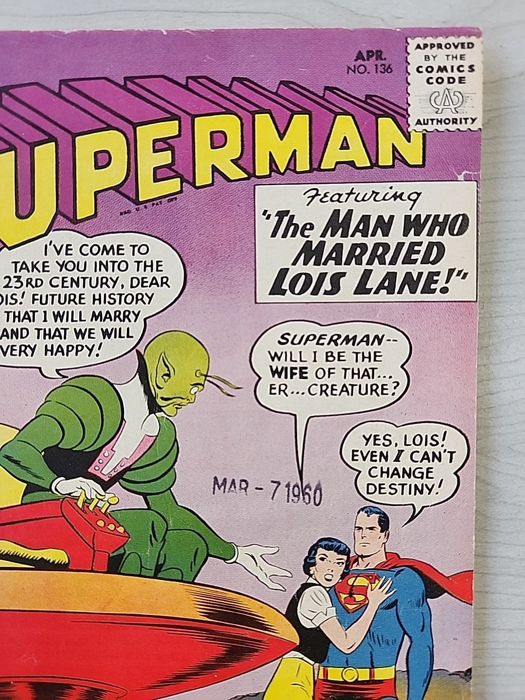 Superman #136 DC Comics 1960 Featuring The Man Who Married Lois Lane VG 4.0 Date