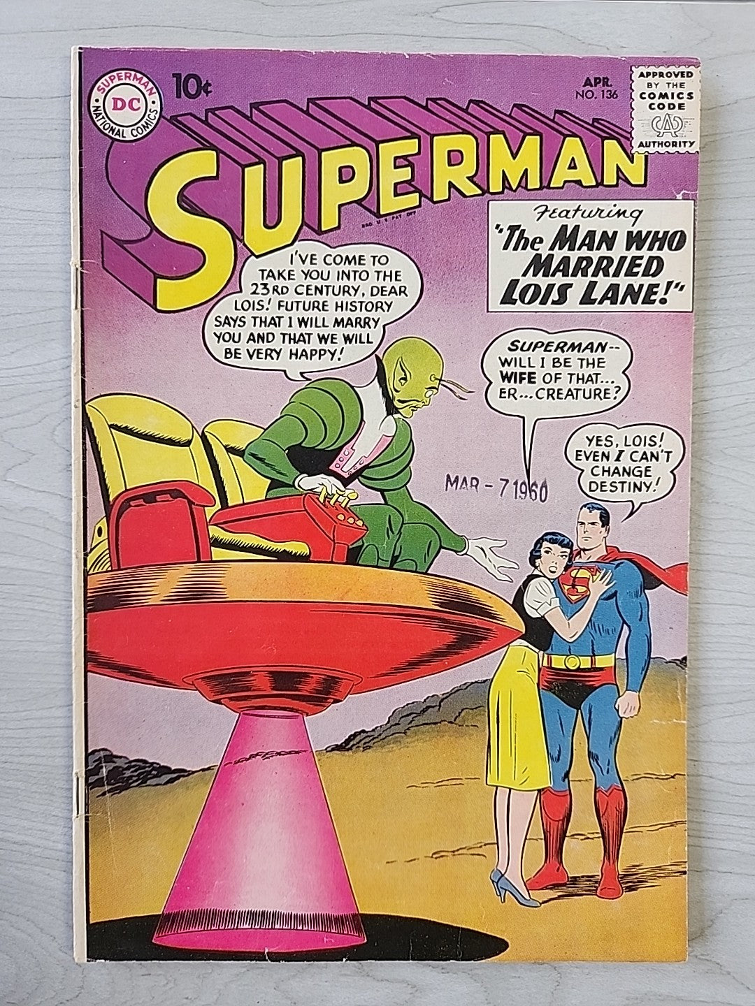 Superman #136 DC Comics 1960 Featuring The Man Who Married Lois Lane VG 4.0 Date