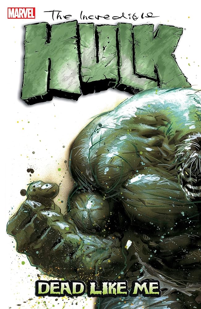 INCREDIBLE HULK VOL 7: DEAD LIKE ME