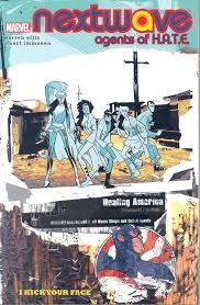 NEXTWAVE AGENTS OF HATE V2 I KICK YOUR FACE