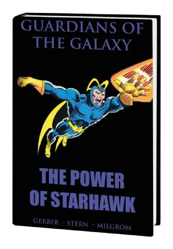 GUARDIANS OF THE GALAXY: THE POWER OF STARHAWK HC