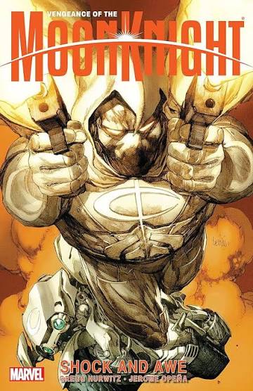 MOON KNIGHT: SHOCK AND AWE VOLUME ONE