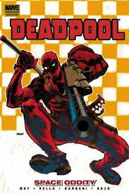 DEADPOOL VOL 7 SPACE ODDITY PREMIERE EDITION