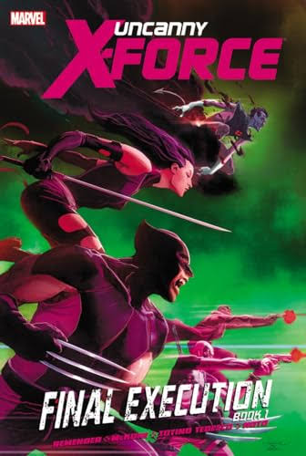 UNCANNY X-FORCE BOOK 1: FINAL EXECUTION HC