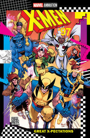 X-MEN '97 VOL 1: GREAT EXPECTATIONS