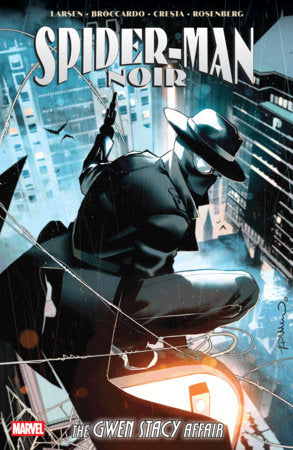 SPIDER-MAN NOIR THE GWEN STACY AFFAIR