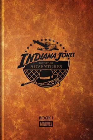 INDIANA JONES THE FURTHER ADVENTURES BOOK 1
