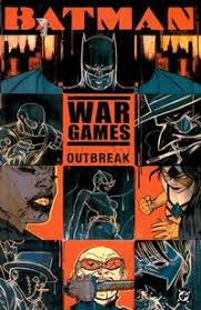 BATMAN WAR GAMES ACT ONE OUTBREAK