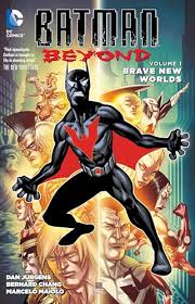 BATMAN BEYOND VOL 1 BRAVE NEW WORLDS (2015)