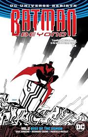BATMAN BEYOND VOL 2 RISE OF THE DEMON (2017)