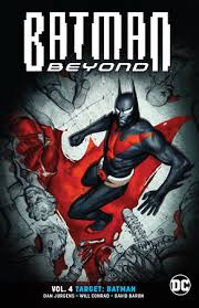 BATMAN BEYOND VOL 4 TARGET: BATMAN