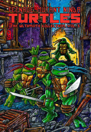 TEENAGE MUTANT NINJA TURTLES ULTIMATE COLLECTION 5