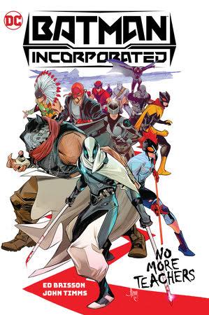 BATMAN INCORPORATED VOL 1: NO MORE TEACHERS HC