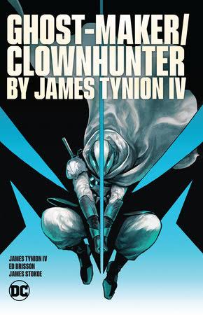 GHOST MAKER/CLOWNHUNTER TYNION