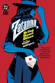 ZATANNA BRING DOWN THE HOUSE