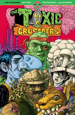 THE TOXIC CRUSADERS VOL 1