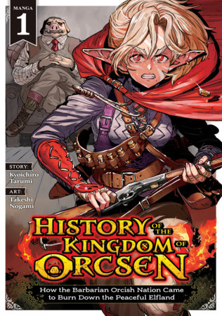 HISTORY OF THE KINGDOM OF ORCSEN VOL 1