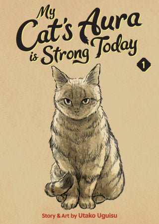 MY CAT'S AURA IS STRONG TODAY VOL 1 - Infinite Collectibles